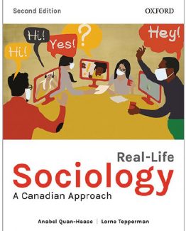 Real-Life Sociology A Canadian Approach 2nd Edition by Anabel Quan Haase