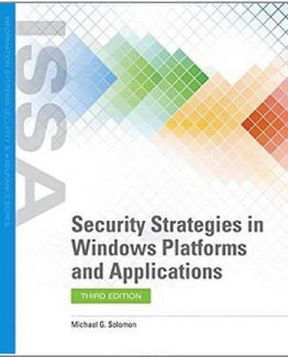 Security Strategies in Windows Platforms and Applications 3rd Edition by Michael G. Solomon