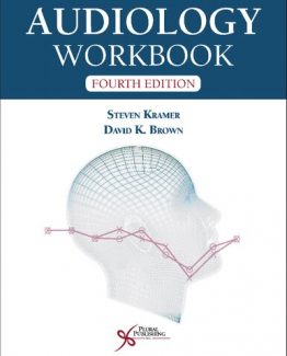 Audiology Workbook 4th Edition by Steven Kramer
