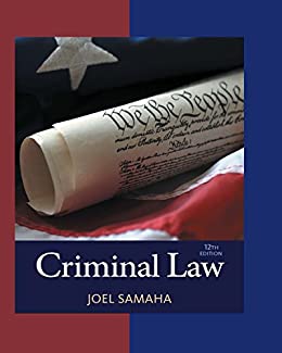 Criminal Law 12th Edition by Joel Samaha