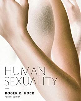 Human Sexuality 4th Edition 4th Edition by Roger R. Hock