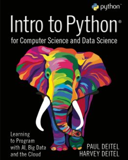 Intro to Python for Computer Science and Data Science by Paul Deitel