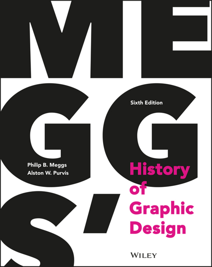 Meggs' History Of Graphic Design 6th Edition By Philip B. Meggs, ISBN ...