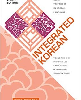 Integrated Korean Intermediate 1 Third Edition by Young-mee Yu Cho