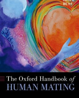 The Oxford Handbook of Human Mating by David M. Buss