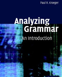 Analyzing Grammar An Introduction by Paul R. Kroeger