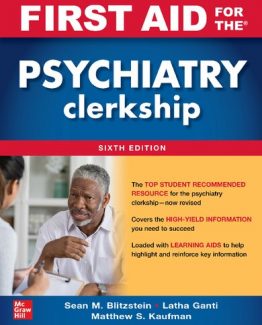First Aid for the Psychiatry Clerkship 6th Edition by Latha Ganti