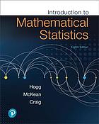 Introduction to Mathematical Statistics 8th Edition by Robert Hogg
