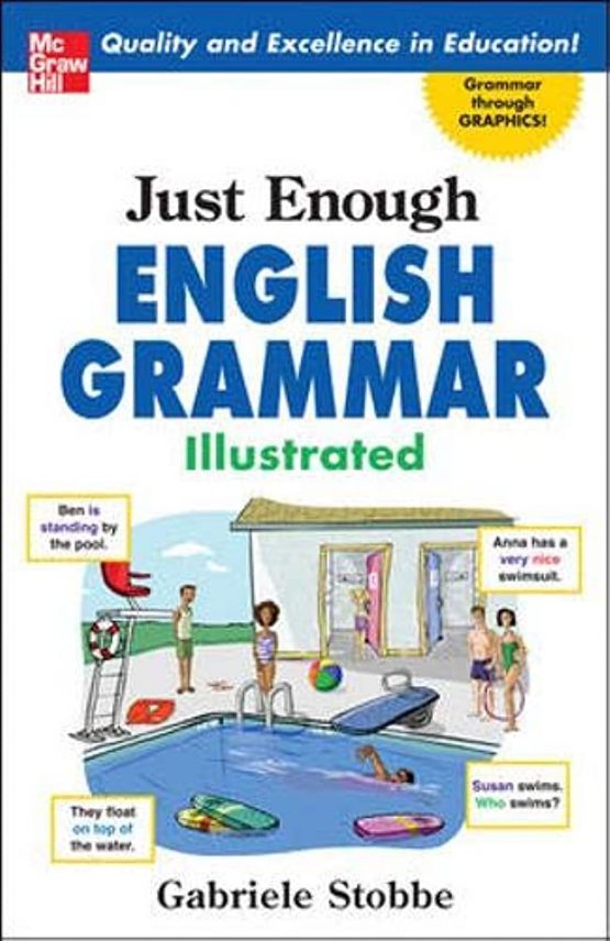 Just Enough English Grammar Illustrated 1st Edition by Gabriele Stobbe