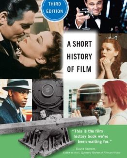 A Short History of Film 3d Edition by Wheeler Winston Dixon