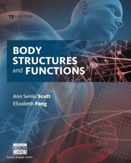 Body Structures and Functions 13th Edition by Ann Senisi Scott