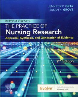 Burns and Grove's The Practice of Nursing Research 9th Edition by Jennifer R. Gray