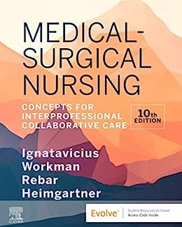 Medical-Surgical Nursing Concepts for Clinical Judgment and Collaborative Care 11th Edition