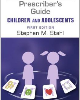 Prescriber's Guide Children and Adolescents Volume 1 by Stephen M. Stahl