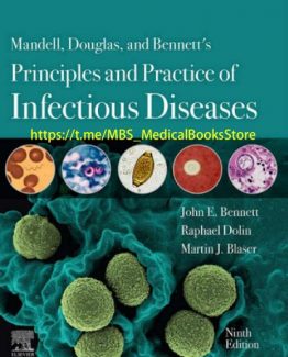 Principles and Practice of Infectious Diseases 2 Volume Set 9th Edition by John E. Bennett