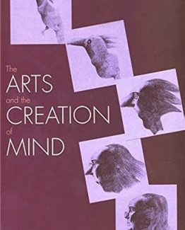 The Arts and the Creation of Mind by Elliot W. Eisner