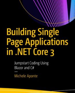 Building Single Page Applications in NET Core 3 Jumpstart Coding Using Blazor and C