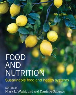 Food and Nutrition Sustainable food and health systems 4th Edition by Mark L. Wahlqvist
