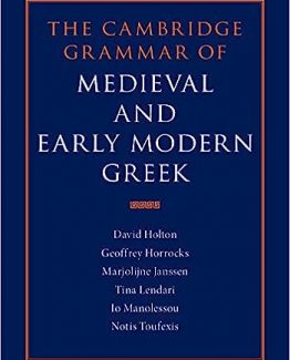 The Cambridge Grammar of Medieval and Early Modern Greek 4 Volume Set