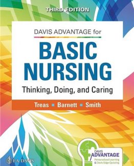 Davis Advantage for Basic Nursing Thinking Doing and Caring 3rd Edition