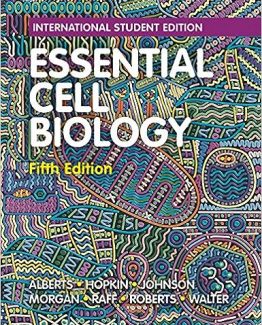 Essential Cell Biology 5th INTERNATIONAL Edition by Bruce Alberts