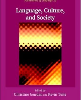Language Culture and Society Key Topics in Linguistic Anthropology by Christine Jourdan