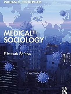 Medical Sociology 15th Edition by William C. Cockerham