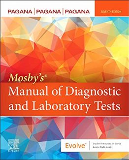 Mosby's Manual of Diagnostic and Laboratory Tests 7th Edition by Kathleen Deska Pagana