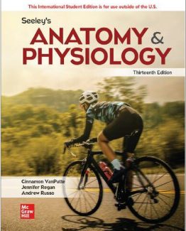 Seeley's Anatomy & Physiology INTERNATIONAL 13th Edition by Cinnamon VanPutte