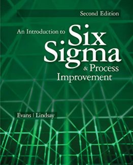 An Introduction to Six Sigma and Process Improvement 2nd Edition by James R. Evans