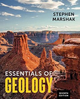 Essentials of Geology 7th Edition by Stephen Marshak