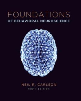 Foundations of Behavioral Neuroscience 9th Edition by Neil Carlson