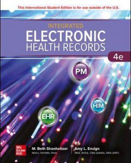 Integrated Electronic Health Records INTERNATIONAL 4th Edition by M. Beth Shanholtzer