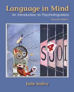 Language in Mind An Introduction to Psycholinguistics 2nd Edition by Julie Sedivy