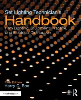 Set Lighting Technician's Handbook 5th Edition by Harry C. Box