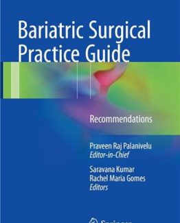 Bariatric Surgical Practice Guide Recommendations by Praveen Raj Palanivelu