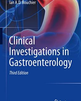 Clinical Investigations in Gastroenterology 3rd Edition by Malcolm C. Bateson