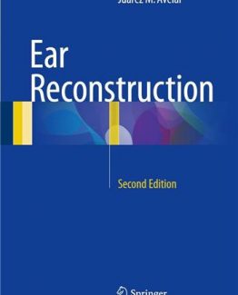 Ear Reconstruction 2nd Edition by Juarez M. Avelar