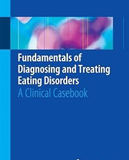 Fundamentals of Diagnosing and Treating Eating Disorders by Janna Gordon-Elliott