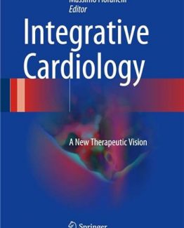 Integrative Cardiology A New Therapeutic Vision by Massimo Fioranelli