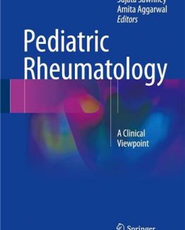 Pediatric Rheumatology A Clinical Viewpoint by Sujata Sawhney