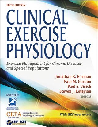 Clinical Exercise Physiology 5th Edition by Jonathan K. Ehrman