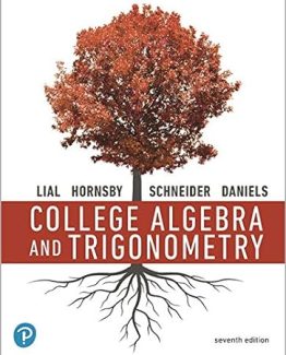 College Algebra and Trigonometry 7th Edition by Margaret L. Lial
