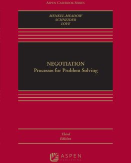Negotiation Processes for Problem Solving 3rd Edition by Carrie J Menkel-Meadow