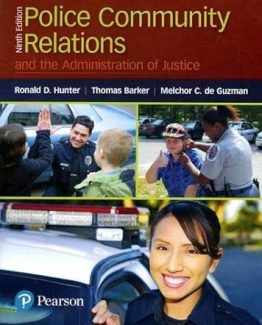 Police Community Relations and the Administration of Justice 9th Edition by Ronald Hunter