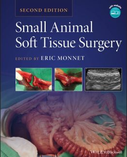 Small Animal Soft Tissue Surgery 2nd Edition by Eric Monnet