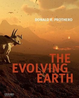 The Evolving Earth Illustrated Edition by Donald R. Prothero