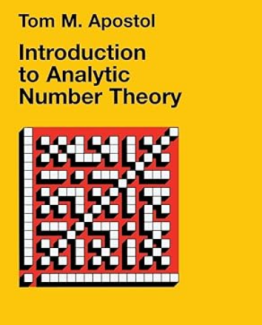 Introduction to Analytic Number Theory by Tom M. Apostol