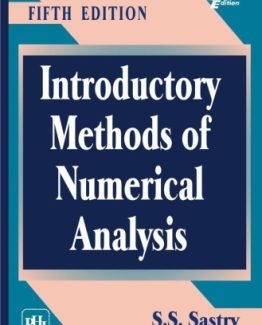 Introductory Methods of Numerical Analysis 5th Edition by S.S. Sastry