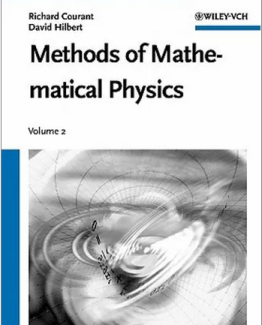 Methods of Mathematical Physics Volume Two 1st Edition by Richard Courant